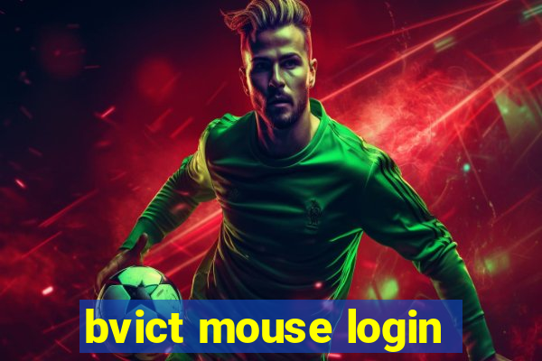 bvict mouse login